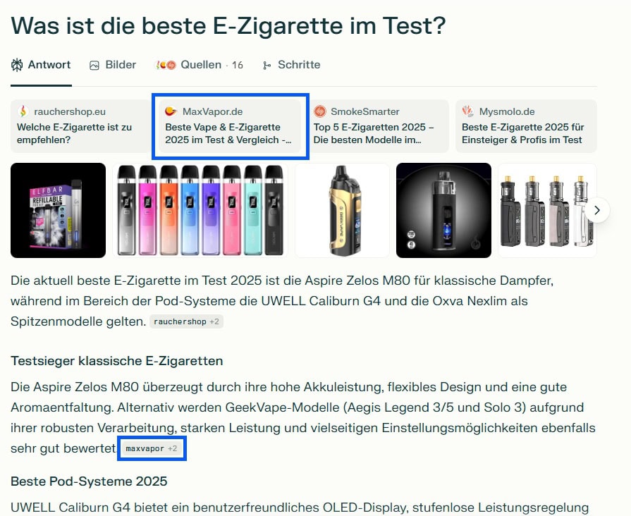Screenshot einer KI-Antwortseite mit dem Titel „Was ist die beste E-Zigarette im Test?“. Gezeigt werden Bilder aktueller Modelle wie Aspire Zelos M80, Uwell Caliburn G4 und Elf Bar-Geräte. Darunter folgen Testberichte zu klassischen E-Zigaretten und Pod-Systemen 2025 mit Quellen wie MaxVapor.de, Rauchershop.eu und SmokeSmarter.