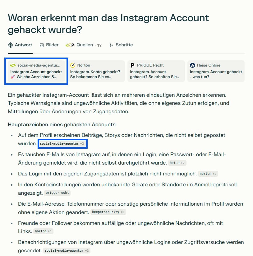 Screenshot einer KI-Antwort zur Frage „Woran erkennt man, dass das Instagram Account gehackt wurde?“. Aufgelistet werden Warnsignale wie fremde Beiträge, unbekannte Logins und ungewöhnliche Benachrichtigungen. Quellen sind Social-Media-Agentur.net, Heise Online und Norton.